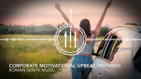 Corporate Motivational Upbeat Inspiring (Creative Commons)