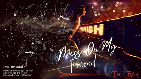 Press On My Friend (In Courage And Faith) - Instrumental