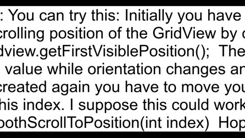 Maintain Scroll Position of GridView through Screen Rotation