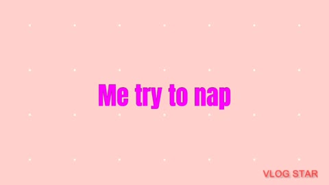 I tired