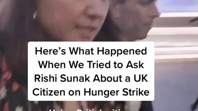 Here's What HappenedWhen We Tried to AskRishi Sunak About a UKCitizen on Hunger Strike