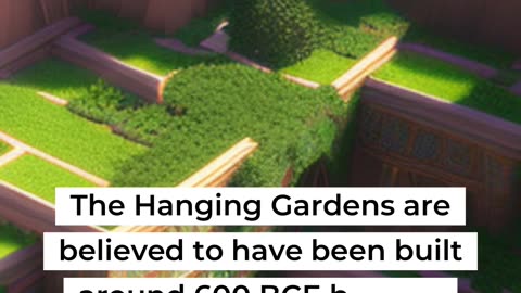 The Hanging Gardens of Babylon