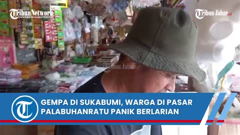 After the earthquake in Sukabumi, Palabuhanratu residents became terrified.