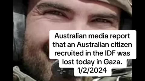 Australian citizen recruited in the IDF was lost today in Gaza. 1/2/2024