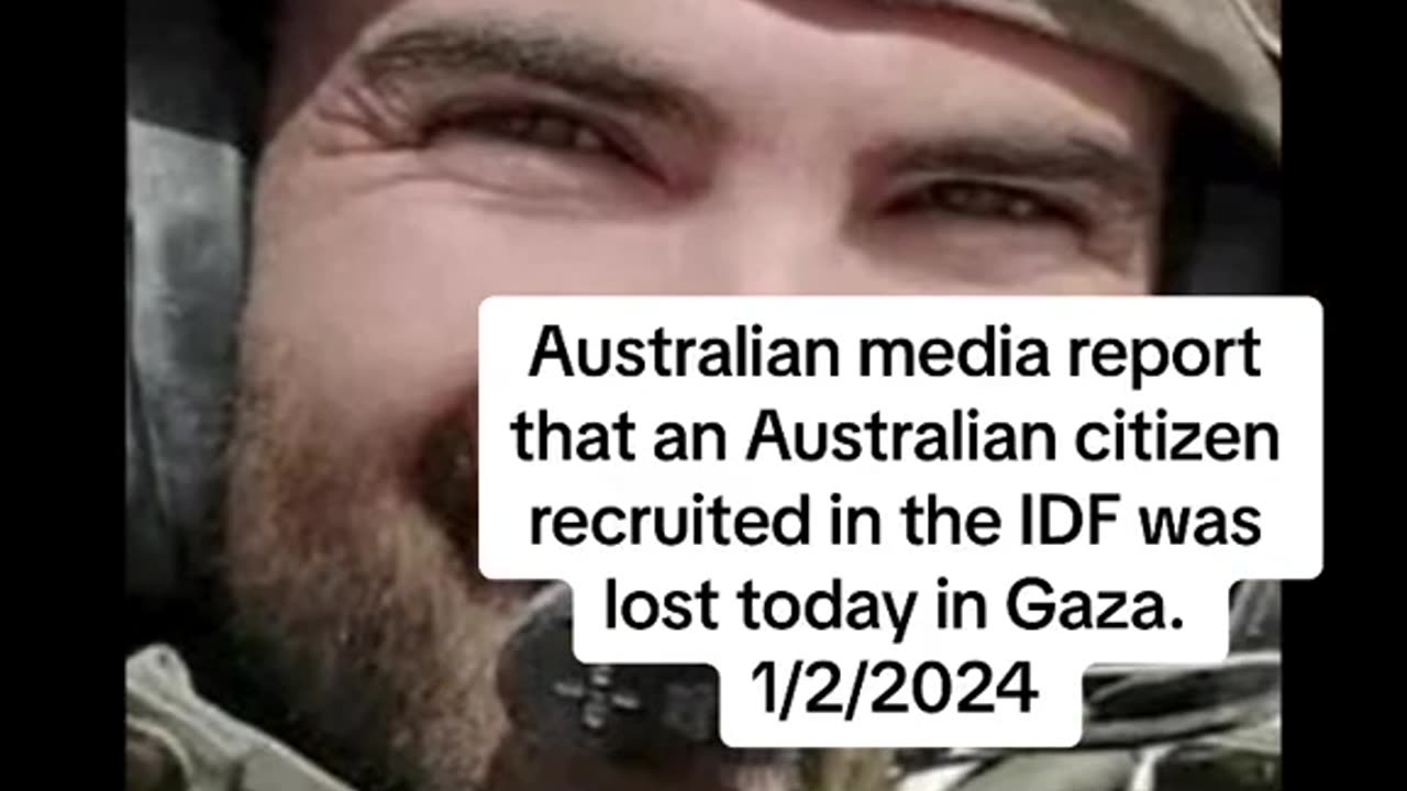 Australian citizen recruited in the IDF was lost today in Gaza. 1/2/2024