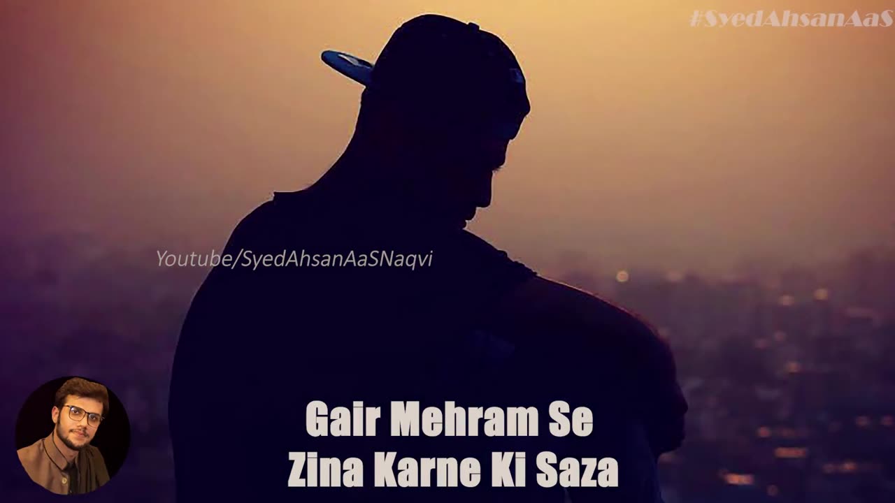 Gair Mehram Se Zina Karne Ki Saza Mard Ki Gairat Syed Ahsan AaS