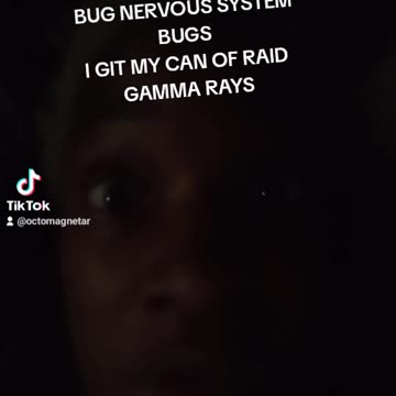 I HIT THE BUGS NERVOUS SYSTEM. THEY MAD