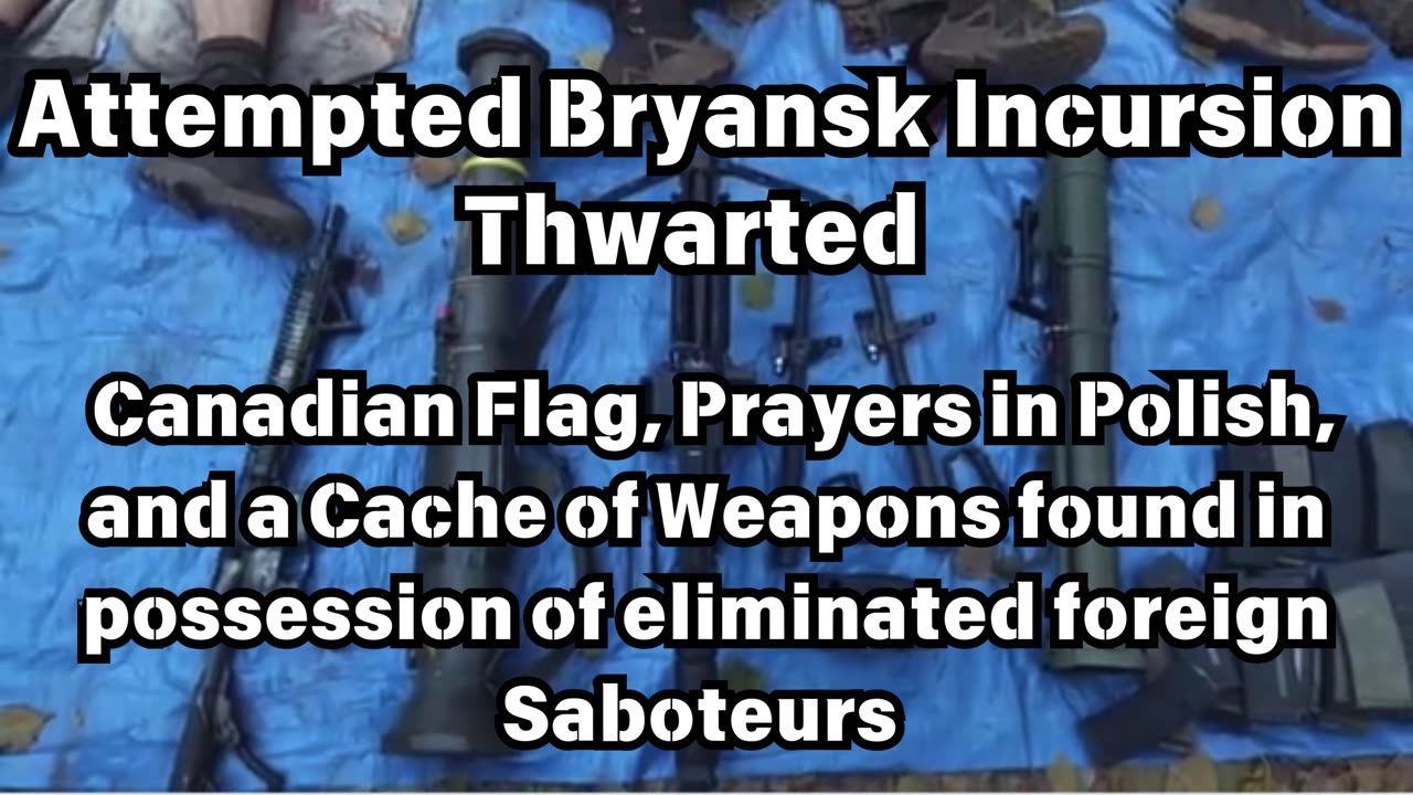 BRYANSK INCURSION TWHARTED