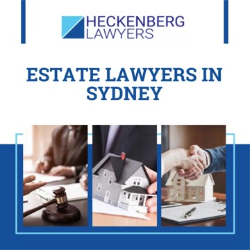 Estate Lawyers in Sydney: Protecting Your Assets and Legacy