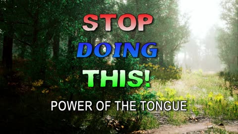 STOP Doing THIS - Power of the Tongue