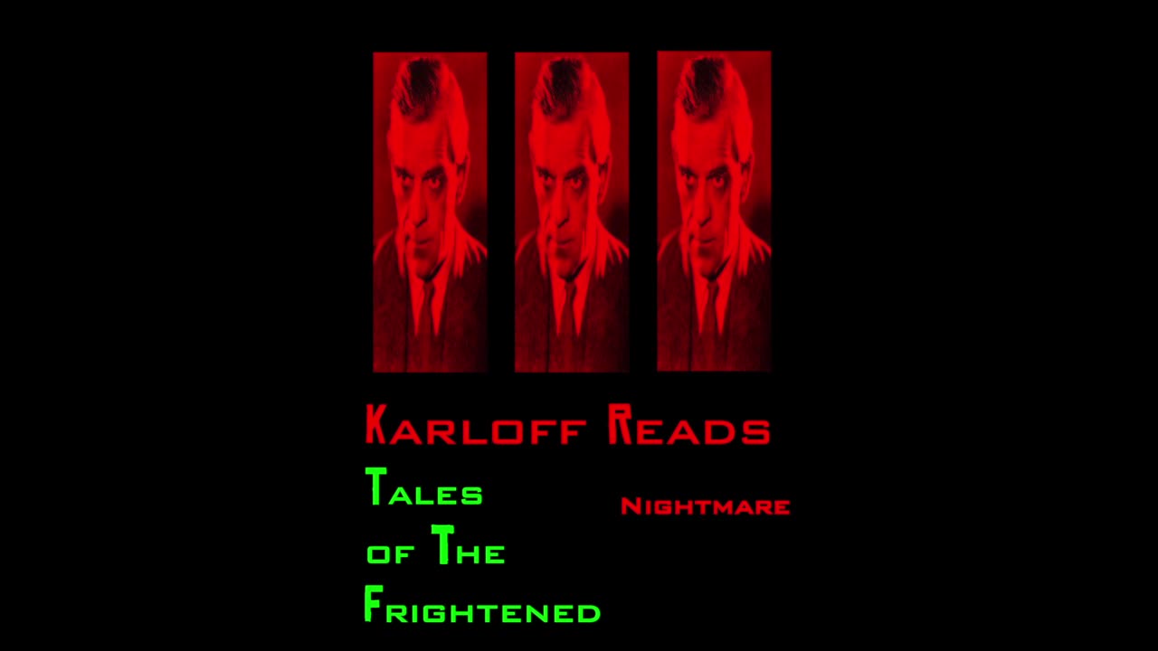 Boris Karloff reads Nightmare from Tales of Suspense