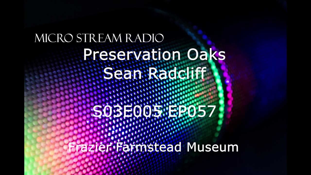 EP057 S03E005 Frazier Farmstead Museum