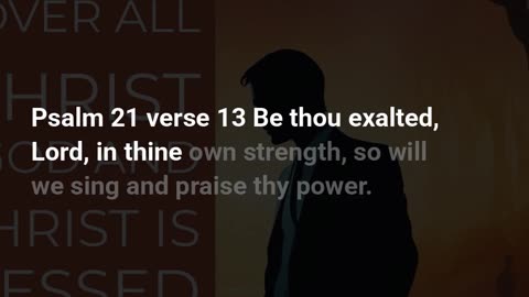 Psalms 21:13