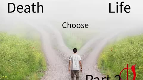 Choose life part 2