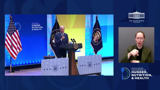 President Biden Delivers Remarks at the White House Conference on Hunger, Nutrition, and Health