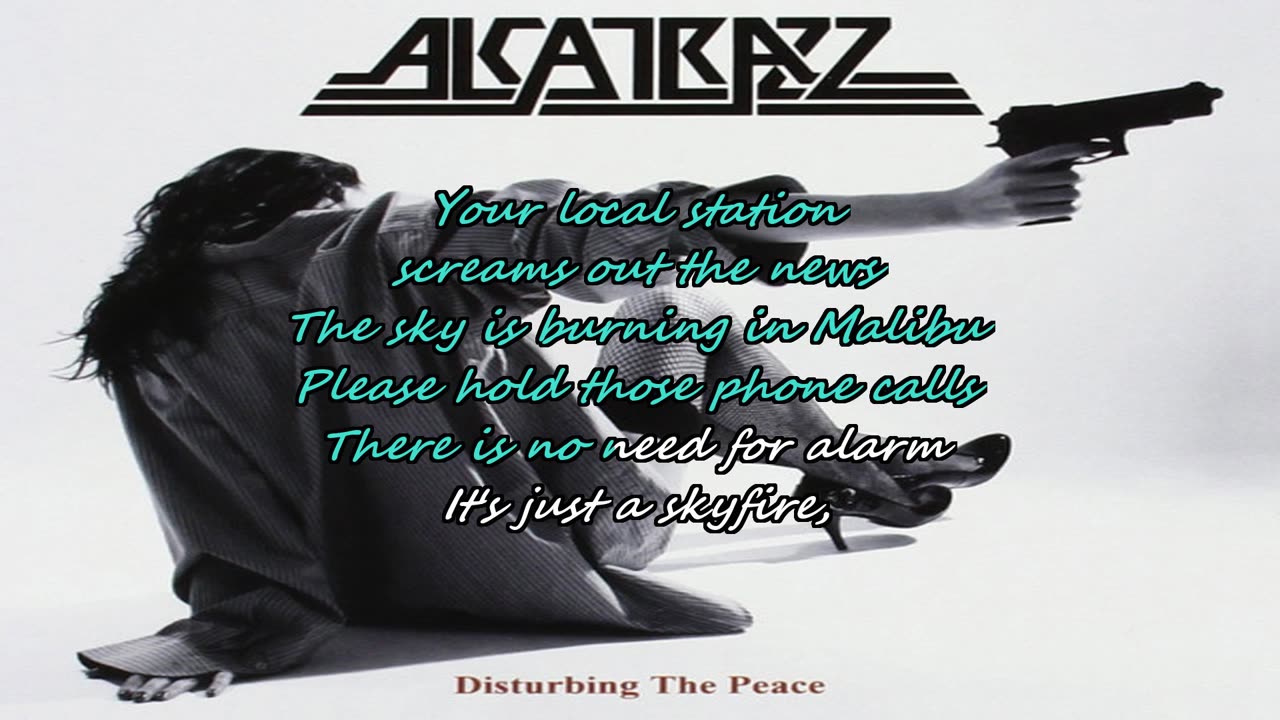 Alcatrazz - Skyfire {karaoke-ing in Malibu}