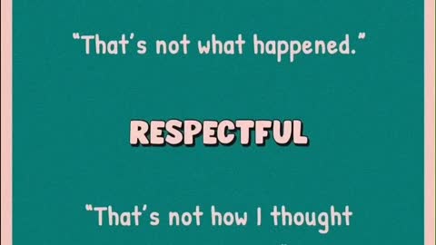 Gaslighting phrases vs Respectful phrases