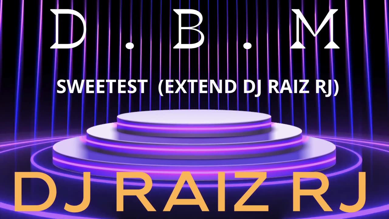 D.B.M - SWEETEST (EXTEND DJ RAIZ RJ)