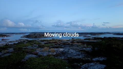 Moving clouds