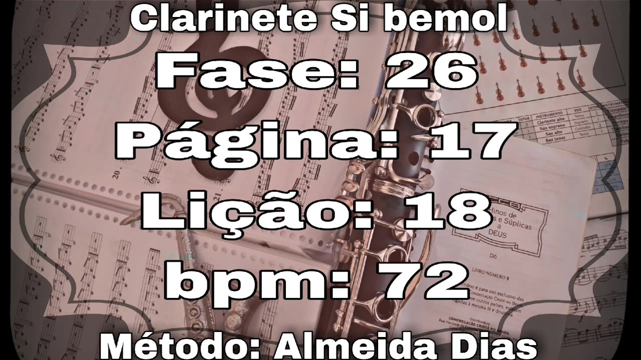 Fase: 26 Página: 17 Lição: 18 - Clarinete Si bemol [72 bpm]