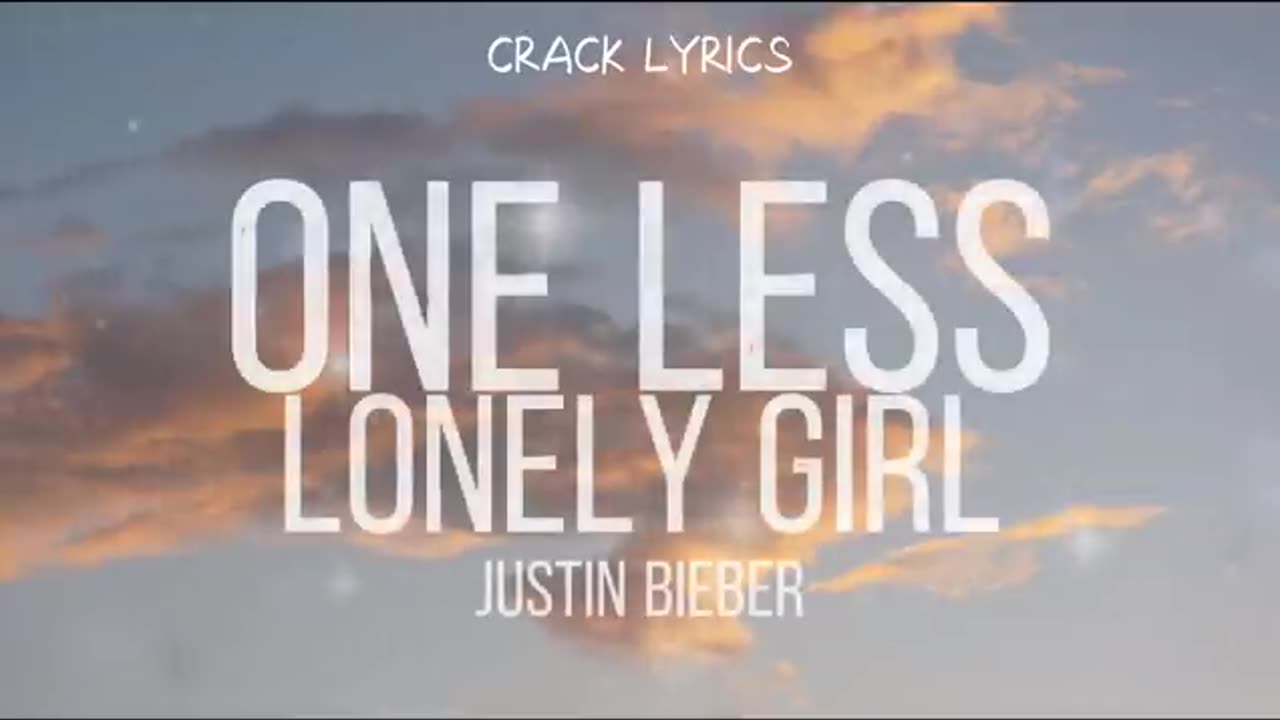 Justine bieber - One less lonely Girl ( lyrics)