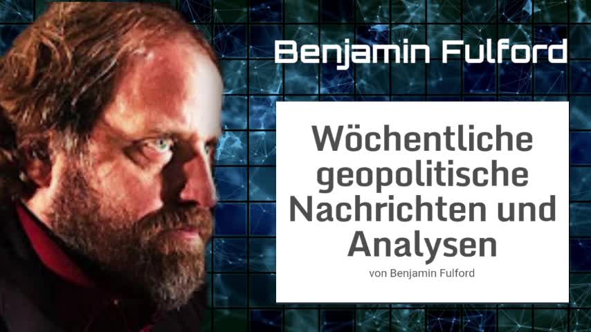 Benjamin Fulford: Wochenbericht vom 02.01.2022