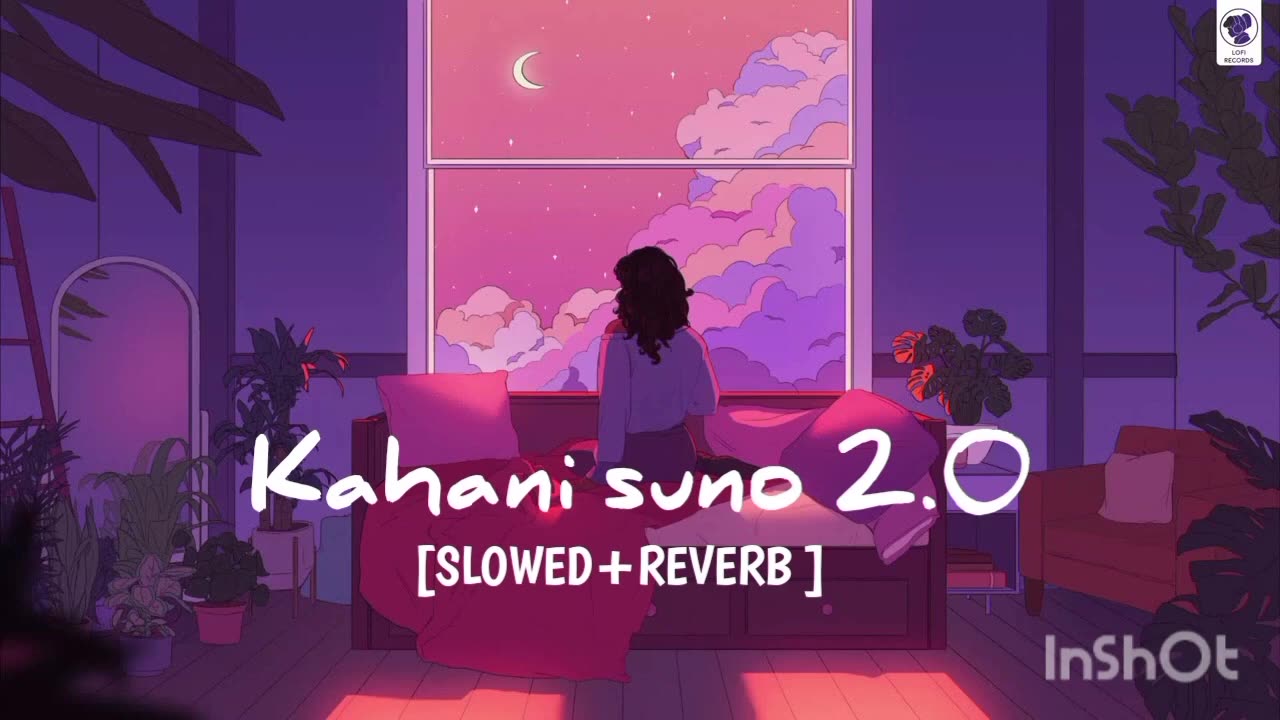 Kahani suno 2.0 - Lyrical || Slowed and Reverbed || Kaifi Kalil || Mr.Hendsome ❤️