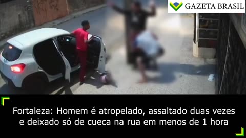 Fortaleza: Homem é atropelado, assaltado duas vezes e deixado só de cueca na rua em menos de 1 hora