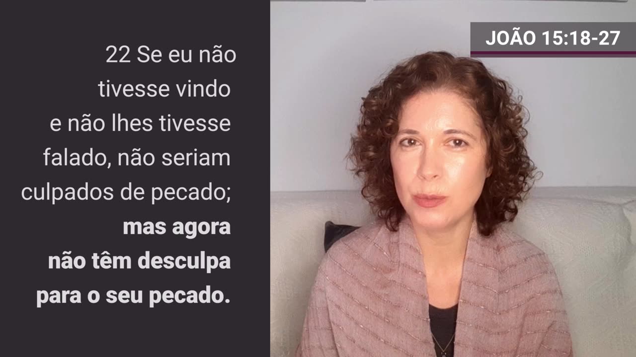 Comentário Capítulo 15:18-27 - Evangelho segundo João