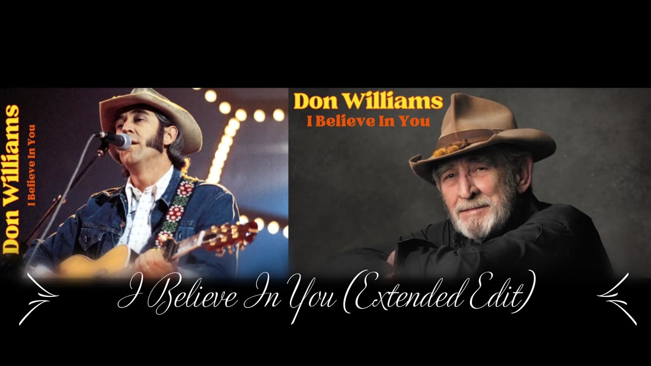 Don Williams - I Believe In You (Extended Edit)