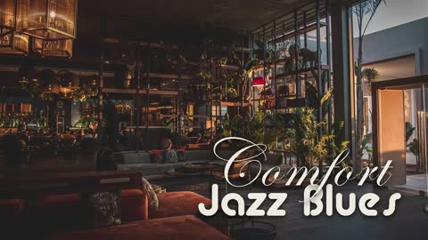 Comfort Jazz Blues