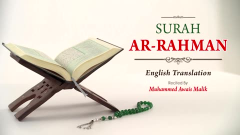 English Translation Of Holy Quran - 55. Ar-Rahman (the Most Gracious) - Muhammad Awais Malik(480P)