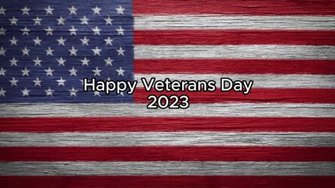 Happy Veterans Day 2023