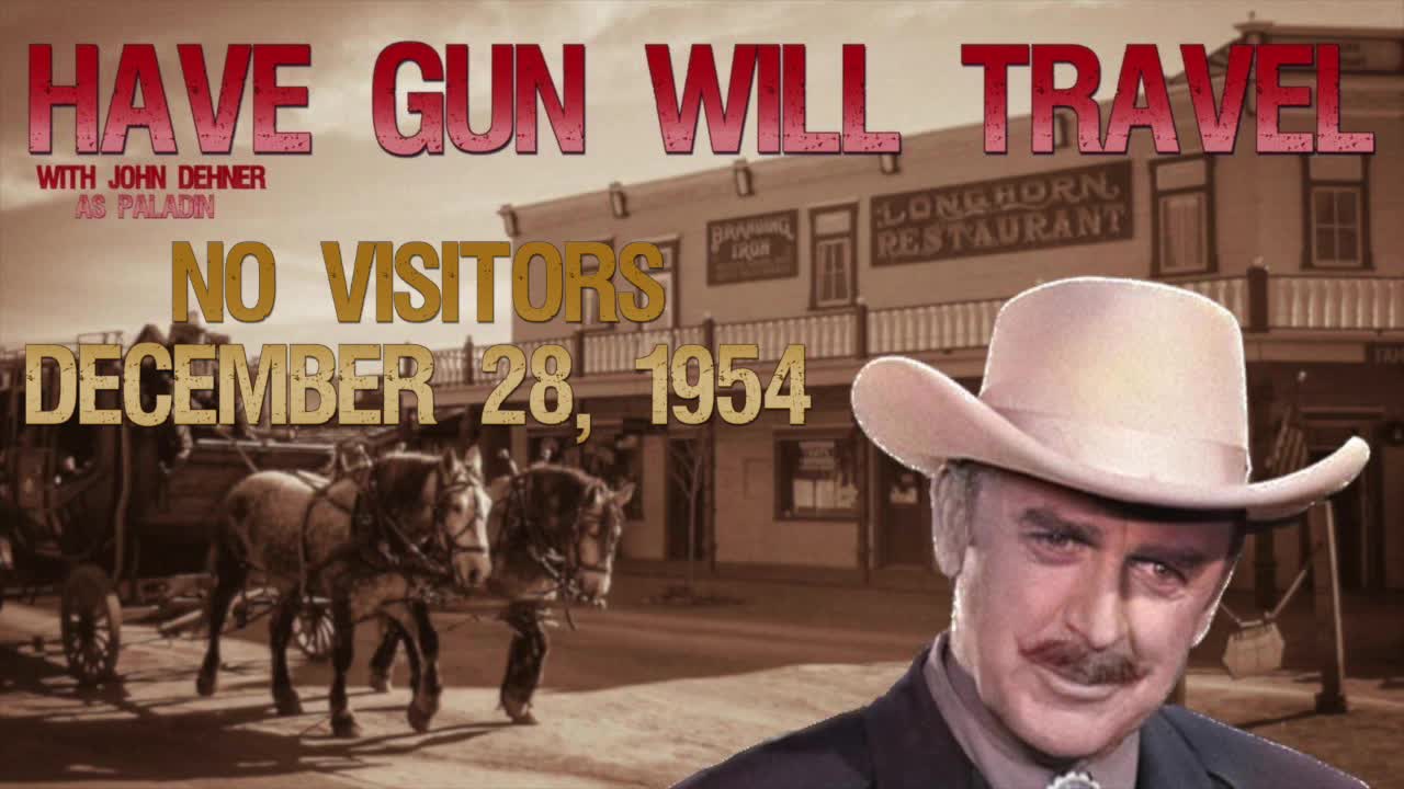 Have Gun Will Travel No Visitors December 28, 1958