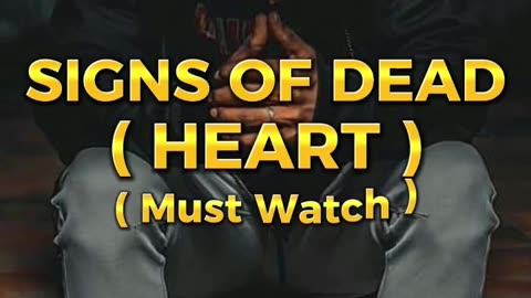 Signs of a dead heart