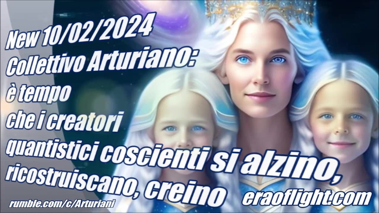 Arturiani: è tempo che i creatori quantistici coscienti si alzino, ricostruiscano, creino