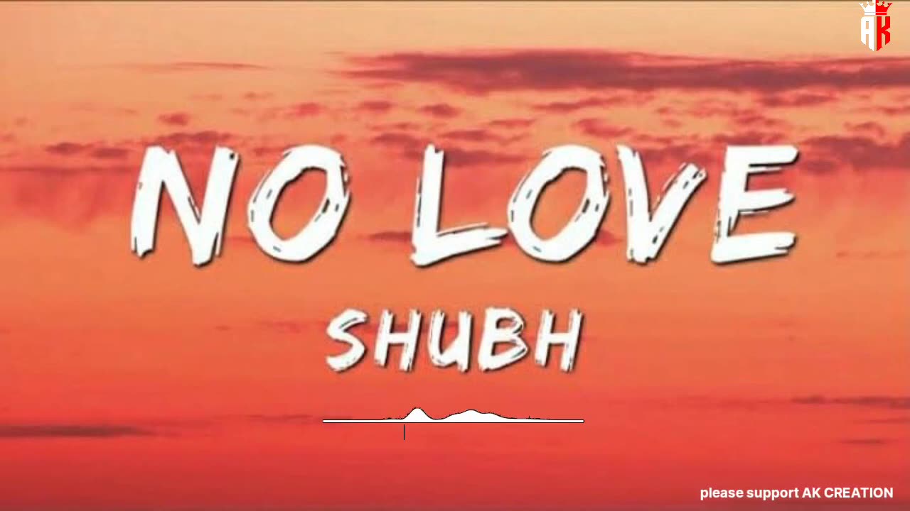 No Love - Shubh, New Punjabi Song 2022, Eda Ni Chlde Pyar Sohniye