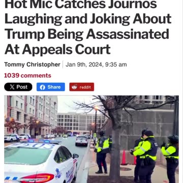 Hot Mic Catches Journos Laughing and Joking About Trump Being Assassinated At Appeals Court