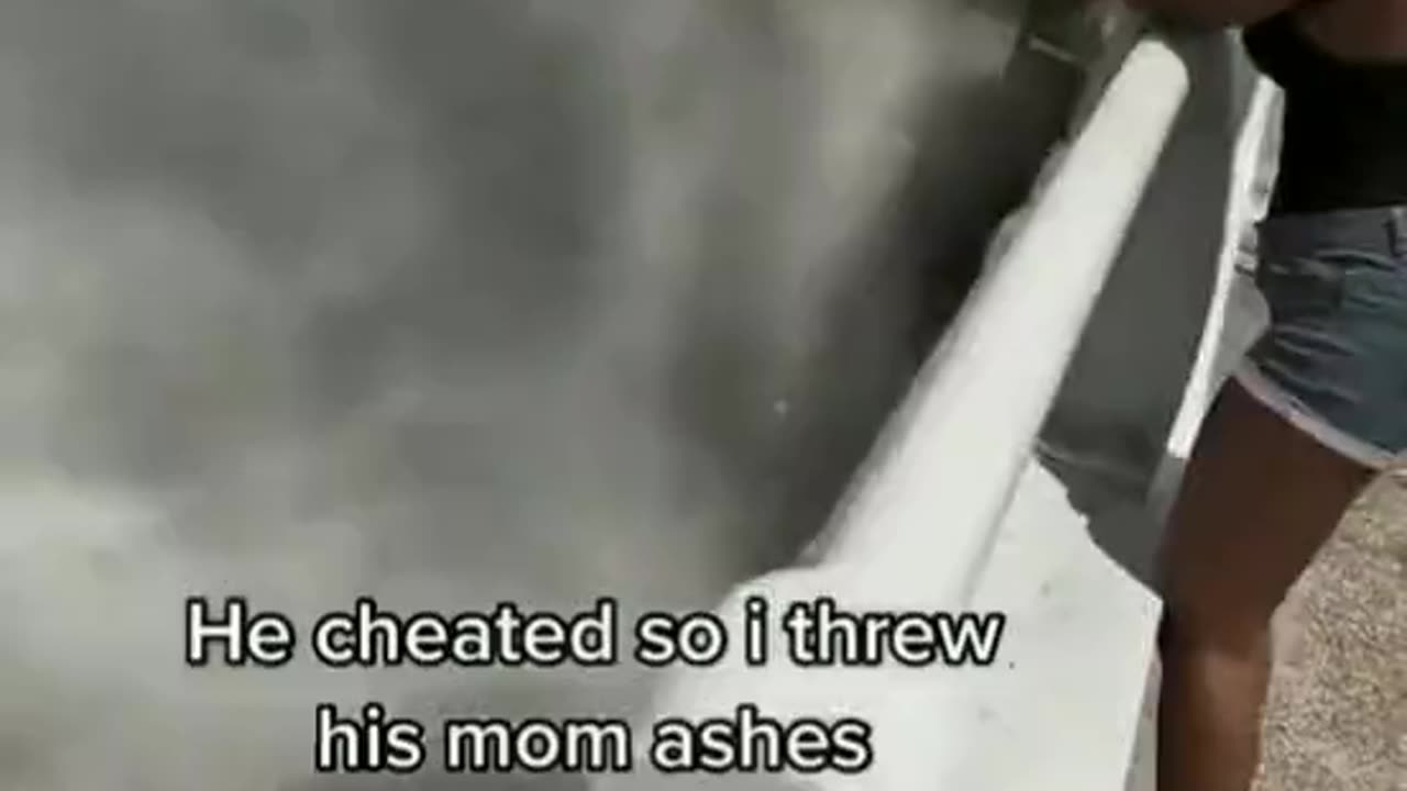 Woman throws her boyfriend's mother's ashes into a lake because he cheated on her.