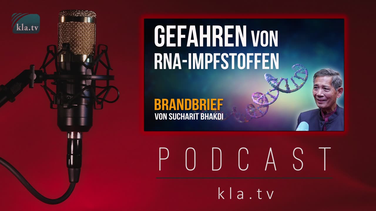 Die niemals endenden Gefahren von RNA-Impfstoffen ‒ Ein Brandbrief von Sucharit Bhakdi und Team ‒