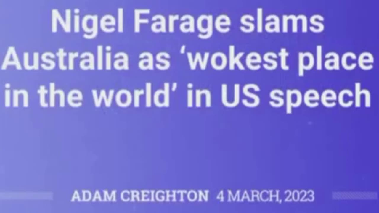 Nigel Farage - Australia Is The WOKEST Country On Earth