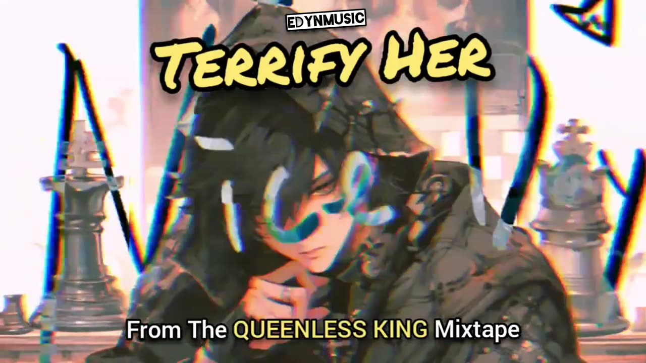 Terrify Her | (Song 8 of the QUEENLESS KING Mixtape)