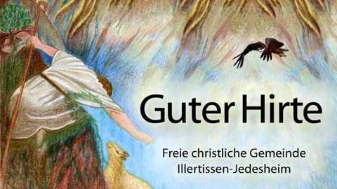 06.02.2022 | Sonntagsgottesdienst | Guter Hirte