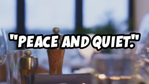 🍽️✨ Opening 'Peace and Quiet' The $150 K #joke #dadjoke