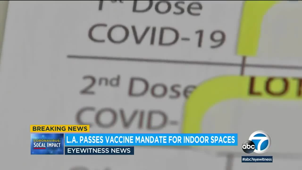 The Los Angeles City Council has passed a vaccine mandate that requires proof of the COVID jab