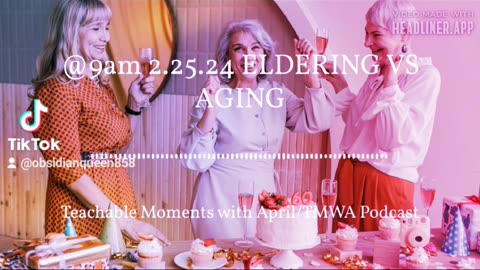 TMWA Podcast ELDERING VS AGING 2.25.24 Podclip