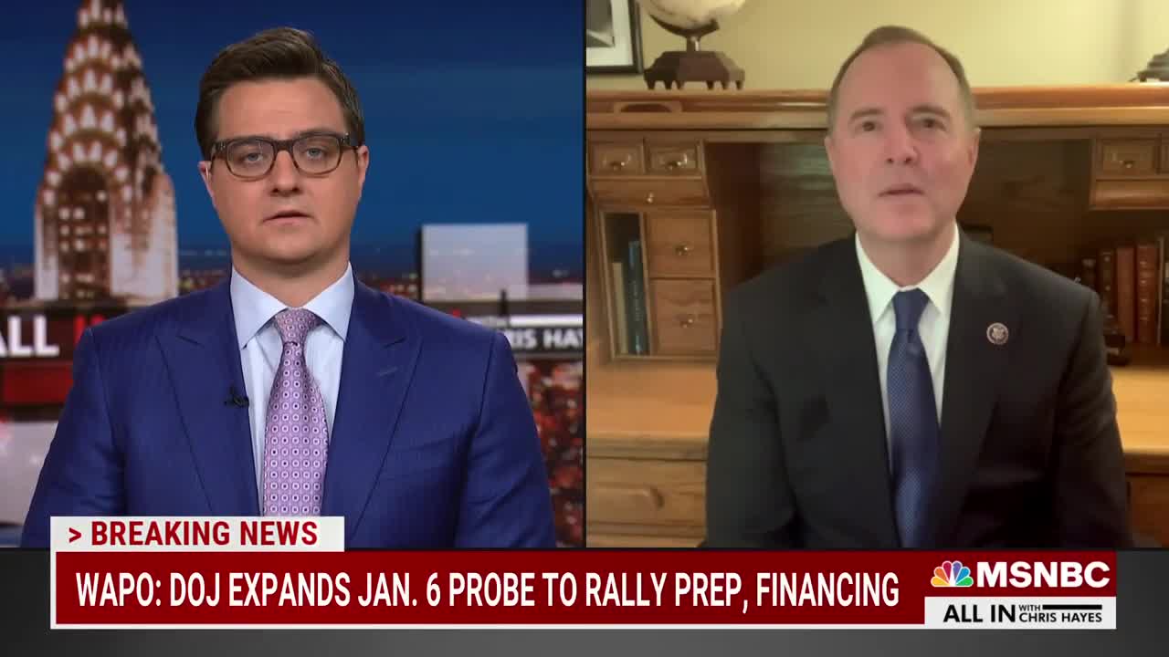 Rep. Adam Schiff On Reports Of DOJ Expanding Jan. 6 Probe