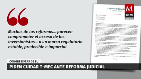 Congresistas de EU piden cuidar el T-MEC ante reforma judicial