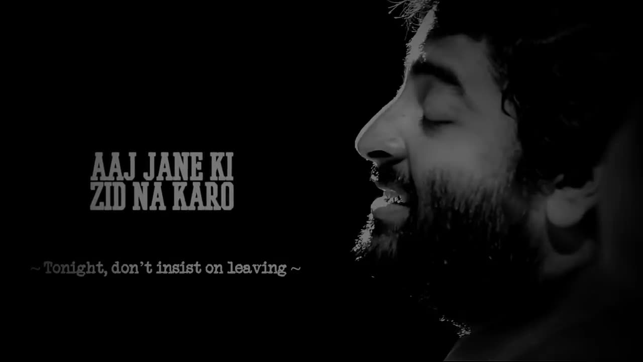 Aaj Jane Ki Zid Na Karo Arijit Singh Lyrics