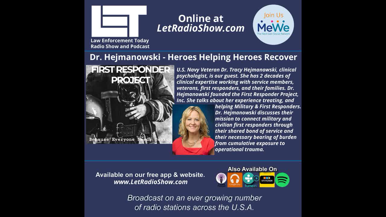 Dr. Hejmanowski - Heroes Helping Heroes Recover.